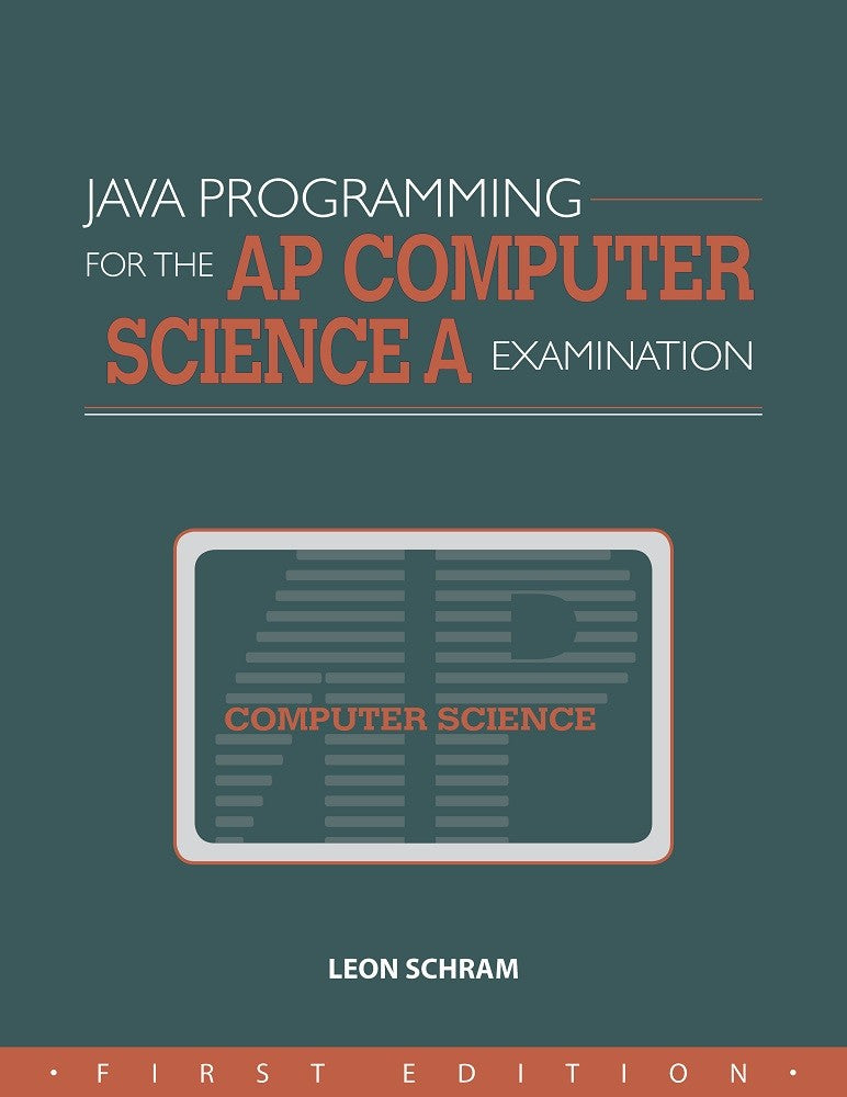 JAVA PROGRAMMING FOR THE AP COMPUTER SCIENCE A EXAMINATION