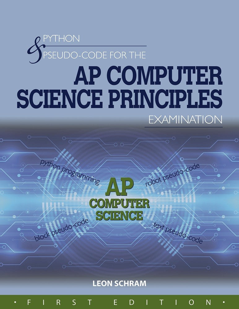 PYTHON & PSEUDO-CODE FOR THE AP COMPUTER SCIENCE PRINCIPLES EXAMINATION