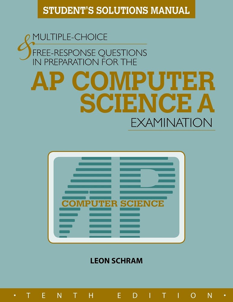 STUDENT'S SOLUTIONS MANUAL FOR COMPUTER SCIENCE A