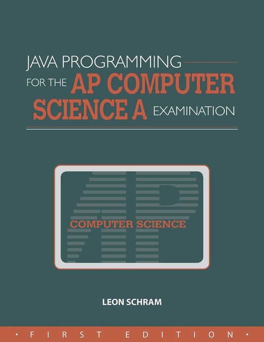 JAVA PROGRAMMING FOR THE AP COMPUTER SCIENCE A EXAMINATION